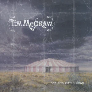 tim-mcgraw-set-this-circus-down