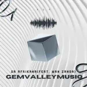 DOWNLOAD-Gem-Valley-MusiQ-–-Da-Afrikana-ft-Man-Zanda.webp