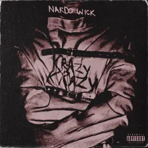 Krazy-Krazy-Single-Nardo-Wick