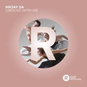 MKJay-SA-–-Groove-With-Me-mp3-do