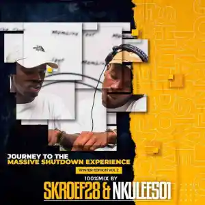 DOWNLOAD-Nkulee-501-Skroef28-–-Jouney-To-Massive-Shutdown.webp