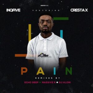 DOWNLOAD-InQfive-Cresta-X-–-Pain-Remixes-–