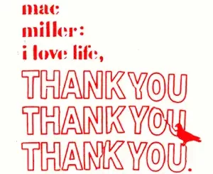 I-Love-Life-Thank-You-Mac-Miller