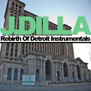 Rebirth-of-Detroit-Instrumentals-J-Dilla