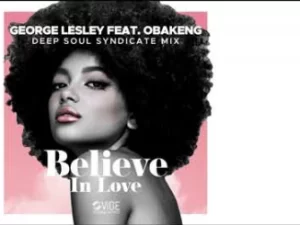 DOWNLOAD-George-Lesley-–-Believe-In-Love-Deep-Soul-Syndicate.webp