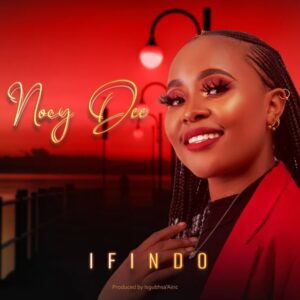 DOWNLOAD-Nocy-Dee-–-Ifindo-–