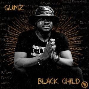 DOWNLOAD-Gumz-–-Mtana-Ka-Ma-Album-Version-ft-AdiN