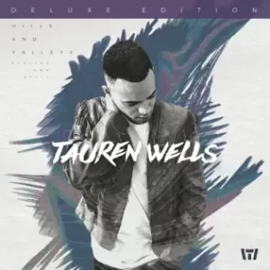 Hills-and-Valleys-Deluxe-Edition-Tauren-Wells