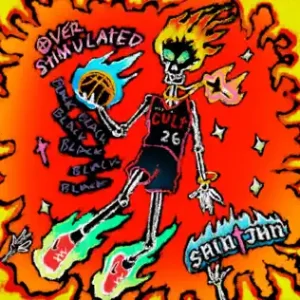 Overstimulated - Single
SAINt JHN