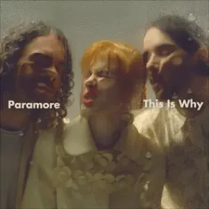 This Is Why
Paramore