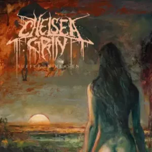 Suffer in Heaven
Chelsea Grin