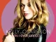 All I Ever Wanted (Deluxe Edition) Kelly Clarkson