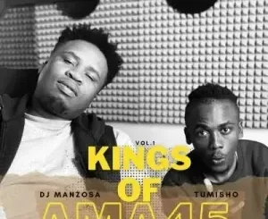 DJ Manzo SA & Tumisho – KINGS OF AMA45