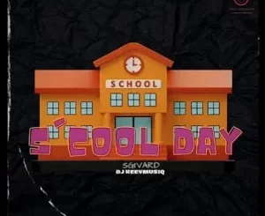 Dj KeeyMusiQ – S’Cool Day [Sgi’Vard Mix]