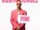 Pink Robin Schulz