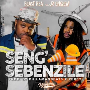 Beast RSA – Seng Sebenzile ft Jr Emoew