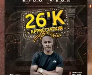 Bido-Vega - 26k Appreciation Mixtape