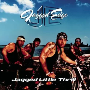 Jagged Edge – Jagged Little Thrill