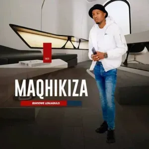 Maqhikiza - Akulaleki