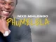 Mxo Mhlongo – Phumelela