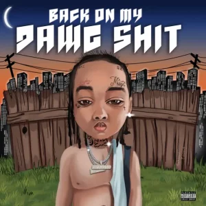 Rucci – Back On My Dawg Shit