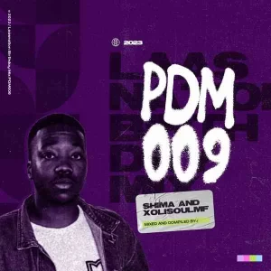 XoliSoulMF & Dj Shima - PDM009 (LaasNation’s Birthday Mix)