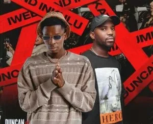 Duncan & OKMALUMKOOLKAT - iWeekend inkulu