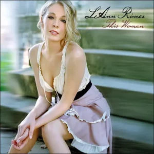 LeAnn Rimes – This Woman