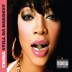 Trina – Still Da Baddest