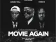 Touchline - Movie Again ft. Ginger Trill & Kwesta