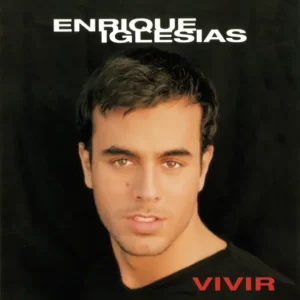 Enrique Iglesias – Vivir