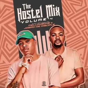 Josiah De Disciple & MellowBone - The Hostel Mix Vol.4