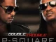 P-Square – Double Trouble