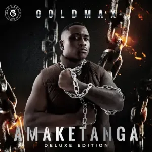 Goldmax - Amaketanga Deluxe Edition