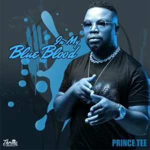 Prince Tee - In My Blue Blood