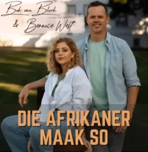 Bernice West & Bok Van Blerk - Die Afrikaner Maak So