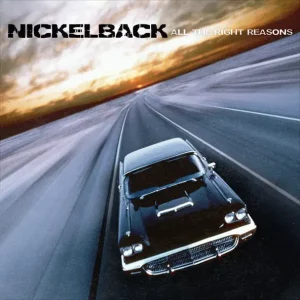 Nickelback – All the Right Reasons