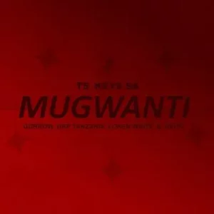 Tskeys SA - Mugwanti ft Gorrow, Drp Tanzania, Loner White, Reitu