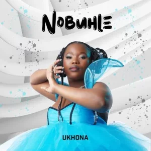 Nobuhle – Ukhona