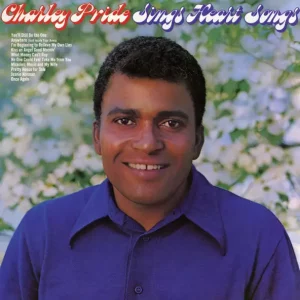 Charley Pride – Sings Heart Songs