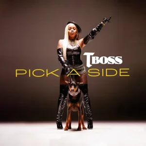 TBoss - Pick A Side