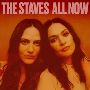 THE STAVES - ALL NOW