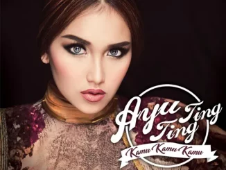 Ayu Ting Ting – Kamu Kamu Kamu