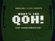 031choppa & Qwellers – What’s the Qoh! ft Okmalumkoolkat