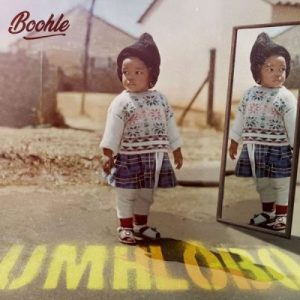 Boohle & Woza Sabza – Mhlobo Wami ft Musa Mkhari & Mr Abie