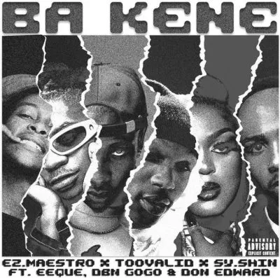 Ez.Maestro, TooValid & SY.SHIN – Ba Kene ft EeQue, DBN Gogo & Don Edward