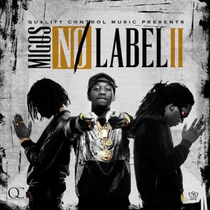 No Label II
Migos