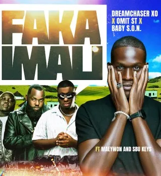 Dreamchaser Xo – Faka Imali Ft Omit ST, Baby S.O.N, Maeywon & Sbu Keys