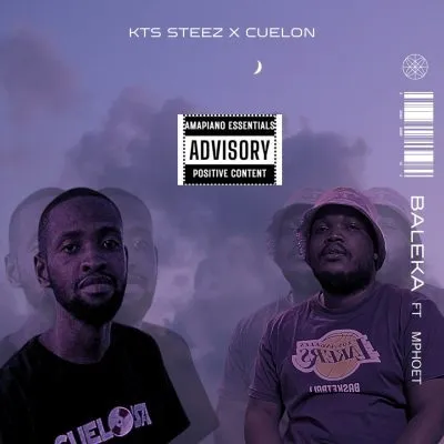 KTS STEEZ & CUELON – Baleka ft Mphoet