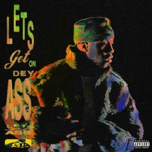 Lets Get On Dey Ass - Single
Lil Yachty